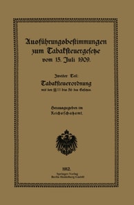 Ausführungsbestimmungen zum Tabaksteuergesetze vom 15. Juli 1909