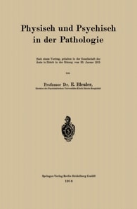 Physisch und Psychisch in der Pathologie