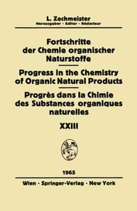 Fortschritte der Chemie Organischer Naturstoffe / Progress in the Chemistry of Organic Natural Products / Progres dans la Chimie des Substances Organiques Naturelles