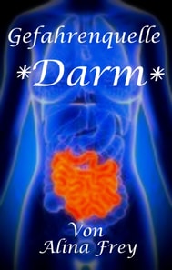Gefahrenquelle Darm