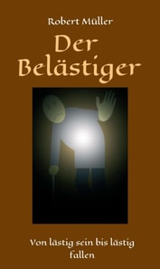 Der Belästiger