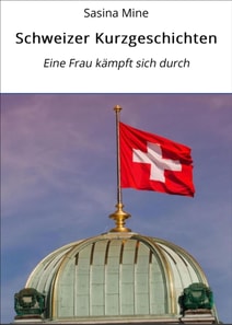 Schweizer Kurzgeschichten