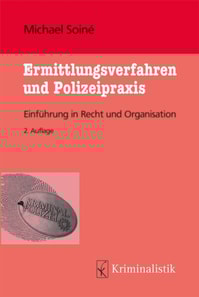 Ermittlungsverfahren und Polizeipraxis
