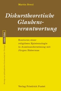 Diskurstheoretische Glaubensverantwortung