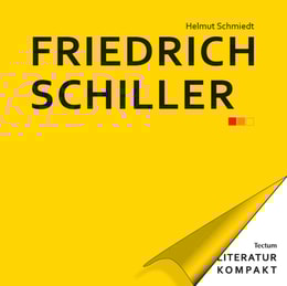 Literatur Kompakt: Friedrich Schiller