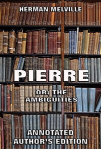 Pierre: Or, The Ambiguities