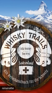 Whisky Trails Schweiz