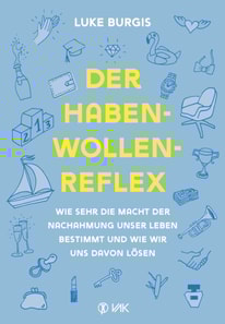 Der Haben-Wollen-Reflex