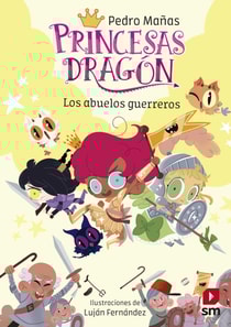 Princesas Dragón 16: Los abuelos guerreros 
