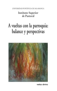 A vueltas con la parroquia: balance y perspectivas