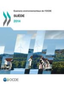 Examens environnementaux de l'OCDE : Suede 2014