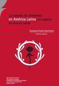 La novela de crímenes en América Latina: un espacio de anomia social