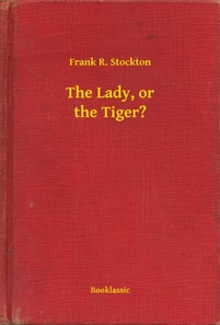 Lady, or the Tiger?