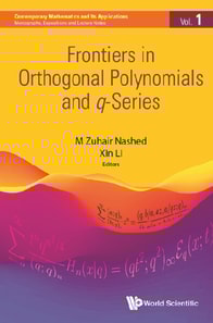 Frontiers In Orthogonal Polynomials And Q-series