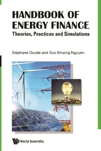 Handbook Of Energy Finance: Theories, Practices And Simulations