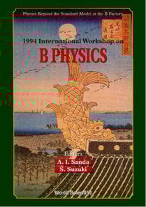 B Physics: Physics Beyond The Standard Model At The B Factory - Proceedings Of The 1994 International Workshop