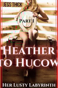 Heather to Hucow: Part 1