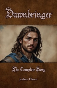Dawnbringer: The Complete Story