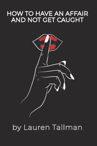 How To Have An Affair And Not Get Caught