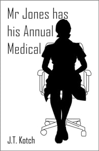 Mr Jones has his Annual Medical