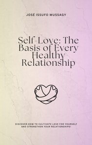 Self-Love: The Basis of Every Healthy Relationship