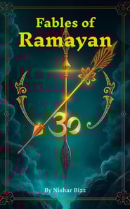 Fables of Ramayana: Ancient Tales of Faith, Devotion & Dharma - Timeless Moral Stories from Indian Epic for Children and Adults