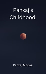 Pankaj's Childhood