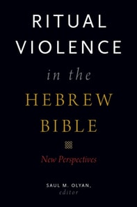 Ritual Violence in the Hebrew Bible