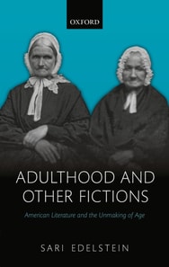 Adulthood and Other Fictions