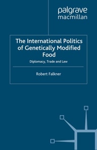International Politics of Genetically Modified Food