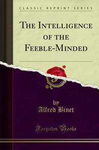 Intelligence of the Feeble-Minded