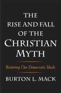 Rise and Fall of the Christian Myth