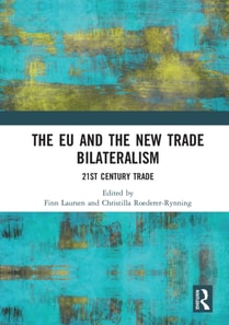 EU and the New Trade Bilateralism