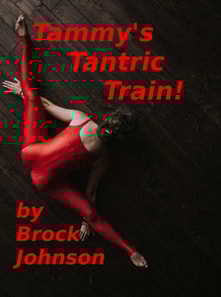 Tammy's Tantric Train
