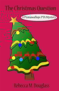 Christmas Question: A Pismawallops PTA Novella
