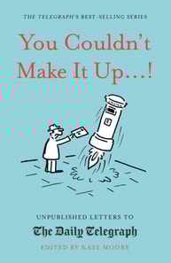 You Couldn't Make It Up...!