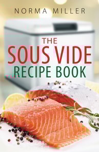Sous Vide Recipe Book