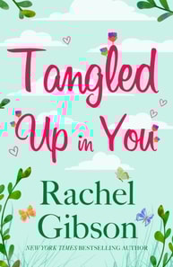 Tangled Up In You