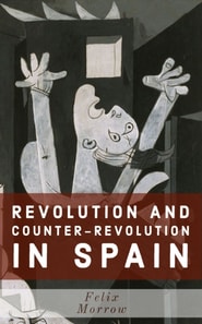 Revolution and Counter-Revolution in Spain