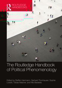 Routledge Handbook of Political Phenomenology