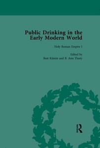 Public Drinking in the Early Modern World Vol 2