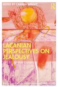 Lacanian Perspectives on Jealousy