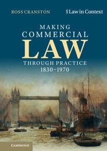 Making Commercial Law Through Practice 1830-1970