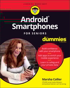 Android Smartphones For Seniors For Dummies