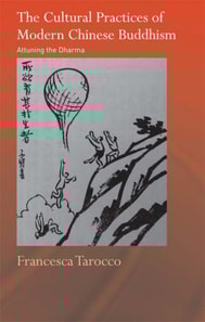 Cultural Practices of Modern Chinese Buddhism