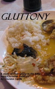 Gluttony: A Study of Overeating in the Bible