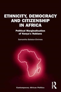 Ethnicity, Democracy and Citizenship in Africa