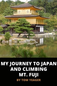 My Journey to Japan and Climbing Mt. Fuji