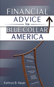Financial Advice for Blue Collar America
