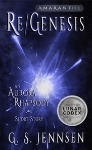 Re/Genesis: An Aurora Rhapsody Short Story